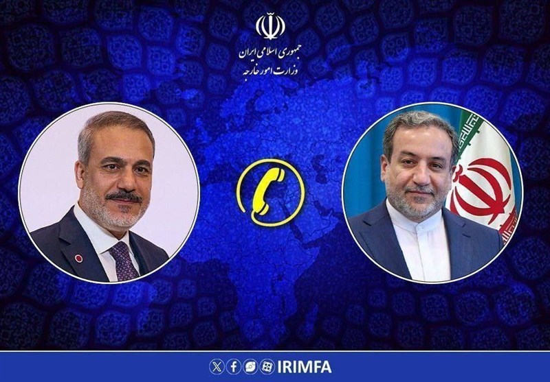 گفت‌وگوی تلفنی عراقچی و هاکان فیدان؛ رایزنی تازه تهران–آنکارا درباره تحولات منطقه